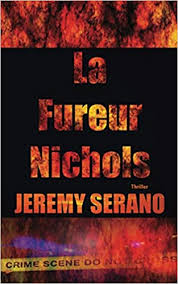 La Fureur Nichols: Amazon.fr: Serano, Jeremy: Livres